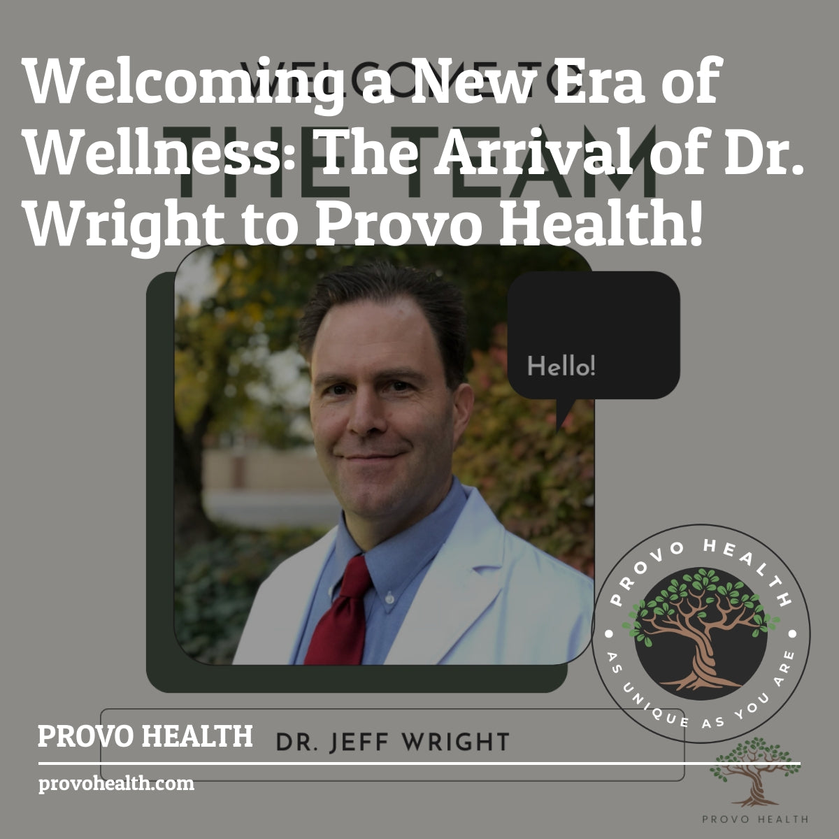Welcoming a New Era of Wellness: The Arrival of Dr. Wright to Provo Health!